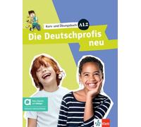 Die Deutschprofis neu A1.2 - Hybride Ausgabe allango: Kurs- und Übungsbuch mit Audios und Videos inkl. Lizenzschlüssel allango