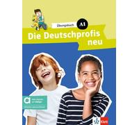Die Deutschprofis neu A1. Hybride Ausgabe allango. Übungsbuch mit Audios