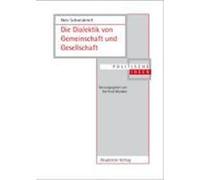 Die Dialektik von Gemeinschaft und Gesellschaft Schneidereit, Nele (Auteur)