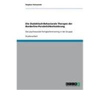 Die Dialektisch-Behaviorale Therapie der Borderline-Persönlichkeitsstörung Polowinski, Stephan (Auteur)