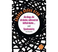 Die Dinge, Die Ich Denke, Während Ich Höflich Lächle ... Und Synchronicity