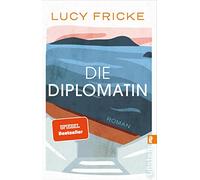 Die Diplomatin: Roman