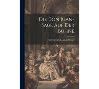 Die Don Juan-Sage Auf Der Bühne