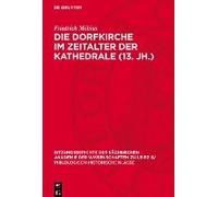 Die Dorfkirche Im Zeitalter Der Kathedrale (13. Jh.)