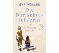 Die Dorfschullehrerin | Eva Völler Eva Völler (Auteur)