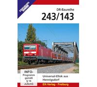 Die DR-Baureihe 243/143 im Wandel der Zeit: Die Universal-Elektrolok aus Hennigsdorf
