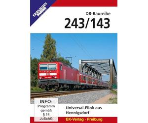 Die DR-Baureihe 243/143 im Wandel der Zeit: Die Universal-Elektrolok aus Hennigsdorf