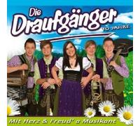 DIE DRAUFGÄNGER "MIT HERZ & FREUD' A MUSIKANT" CD NEW