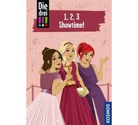 Die drei !!!, 1,2,3 - Showtime! (drei Ausrufezeichen) Doppelband: Zwei Spannende Kinderkrimis ab 10 Jahren über Freundschaft, Teamgeist und clevere Detektivinnen mit jeder Menge Mädchen-Power - Ann-Ka