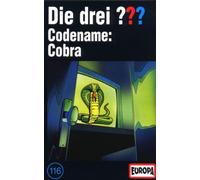 Die Drei ??? 116 - Die drei Fragezeichen - Folge 116: Codename: Cobra