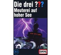 Die Drei ??? 83 - Die drei Fragezeichen - Folge 83: Meuterei auf hoher See