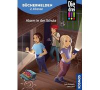 Die drei !!!, Bücherhelden 2. Klasse, Alarm in der Schule: Gut lesen können - Spannende Detektivgeschichten mit Kim, Franzi und Marie - Kinderbuch für Erstleser ab 7 Jahren