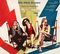 Die Drei Damen - Traum Weiter [Import]