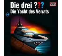 Die Drei ??? - Folge 224: Die Yacht des Verrats