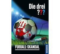 Die drei ??? Fußball-Skandal: Ein Fall zur Fußball-WM für Kinder ab 10 Jahren - Justus, Peter und Bob geraten bei einem Fußballturnier in aufregende Ermittlungen.