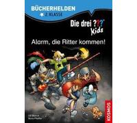 Die drei ??? Kids. Bücherhelden. Alarm, die Ritter kommen (drei Fragezeichen)