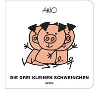 Die drei kleinen Schweinchen: Märchen-Klassiker im zeitlosen Design der italienischen Kinderbuch-Ikone | Bilderbuch ab 1 Jahr