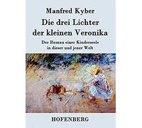Die Drei Lichter Der Kleinen Veronika