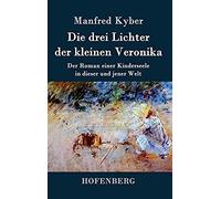 Die Drei Lichter Der Kleinen Veronika