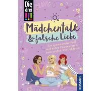 Die drei !!!, Mädchentalk & falsche Liebe (drei Ausrufezeichen) Ein spannender Fall mit extra Powerwissen zum ersten Verliebtsein - Kinderkrimi ab 12 Jahren mit Infos und Tipps rund um die Pubertät - 