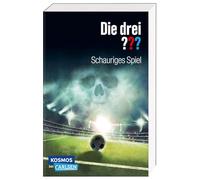 Die drei ???: Schauriges Spiel (Dreifachband. Enthält die Bände: Fußball-Gangster, Fußballfieber, Fußballphantom): Drei turbulente Fußball-Fälle zur WM - Detektiv*innengeschichten ab 10!
