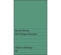 Die Dreigroschenoper - Bertolt Brecht - Suhrkamp - Poche - Roman