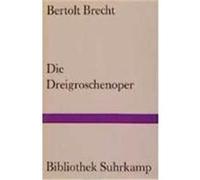 Die Dreigroschenoper Brecht, Bertolt (Auteur)