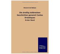 Die Dreißig Tolldreisten Geschichten Genannt Contes Drolatiques