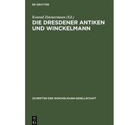 Die Dresdener Antiken Und Winckelmann
