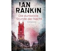 Die dunkelste Stunde der Nacht: Kriminalroman