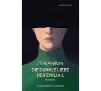 Die dunkle Liebe der Emilia I.