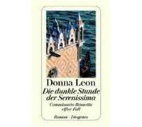Die dunkle Stunde der Serenissima Leon, Donna (Auteur)