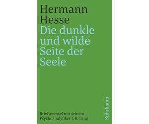 'Die dunkle und wilde Seite der Seele': Briefwechsel mit seinem Psychoanalytiker Josef Bernhard Lang 1916-1945
