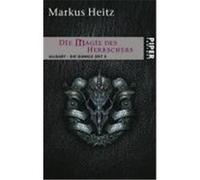 Die Dunkle Zeit 05. Die Magie des Herrschers Heitz, Markus (Auteur)