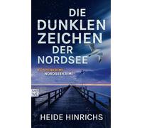 Die dunklen Zeichen der Nordsee: Küstenkrimi - Nordseekrimi