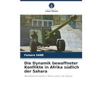 Die Dynamik bewaffneter Konflikte in Afrika südlich der Sahara: Bewaffnete Konflikte in Afrika südlich der Sahara