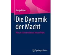Die Dynamik Der Macht: Wie Sie Sich Verteilt Und Neu Erfindet