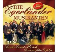 Die Egerlander Musikanten - Danke Ernst Mosch, Deine