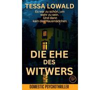 Die Ehe des Witwers: Psychothriller (Domestic)
