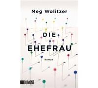 Die Ehefrau | Meg Wolitzer Meg WolitzerMeg Wolitzer (Auteur)