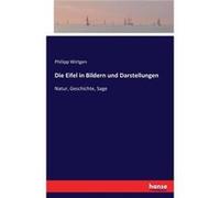 Die Eifel in Bildern und DarstellungenNatur Geschichte Sage - Philipp Wirtgen - BoD Third Party Titles - Livre en Anglais Philipp WirtgenPhilipp Wirtgen (Auteur)