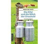 Die Eifel Und Die Milch Der Unschuld