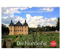 Die Eifel und ihre Regionen - Die Nordeifel (Wandkalender 2026 DIN A3 quer), CALVENDO Monatskalender: Die Nordeifel ist ein Paradies der Sehenswürdigkeiten