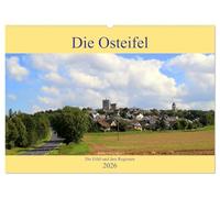 Die Eifel und ihre Regionen - Die Osteifel (Wandkalender 2026 DIN A2 quer), CALVENDO Monatskalender: In der Osteifel unterwegs