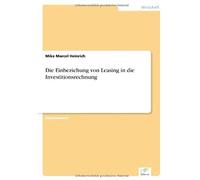 Die Einbeziehung Von Leasing In Die Investitionsrechnung