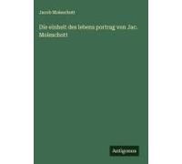 Die Einheit Des Lebens Portrag Von Jac. Moleschott