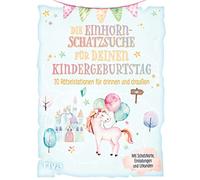 Die Einhorn-Schatzsuche/-Schnitzeljagd für deinen Kindergeburtstag (Relié)
