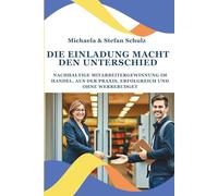 Die Einladung macht den Unterschied / mit Support: Nachhaltige Mitarbeitergewinnung im Handel, aus der Praxis, erfolgreich und ohne Werbebudget