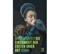 Die Einsamkeit Der Ersten Ihrer Art