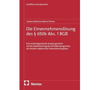 Die Einvernehmenslösung des § 650b Abs. 1 BGB: Eine rechtsdogmatische Analyse gerichtet auf die Konkretisierung des Verhaltensprogramms der Parteien während der Einvernehmensphase